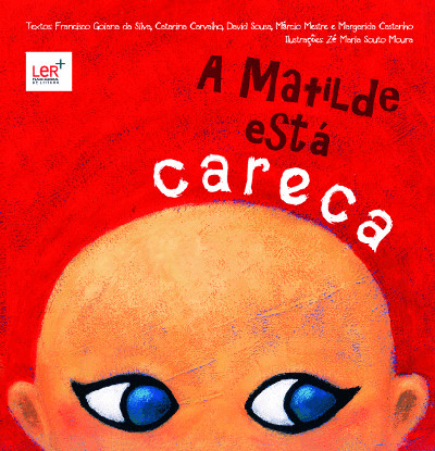 “A Matilde está careca” – Leitura e Exposição