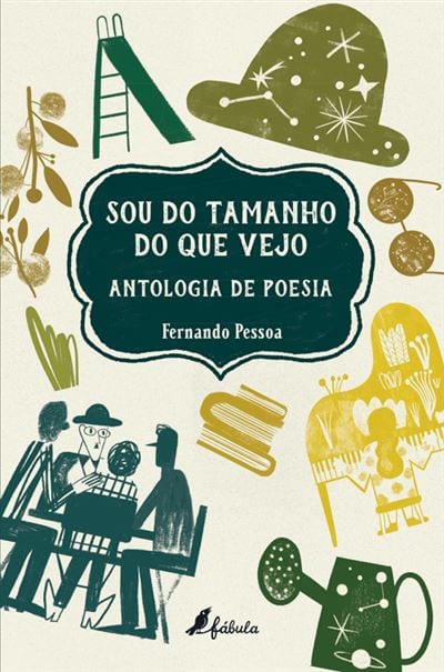 sou do tamanho do que vejo