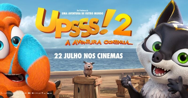Filme “UPSSS!2 “: A Aventura Continua