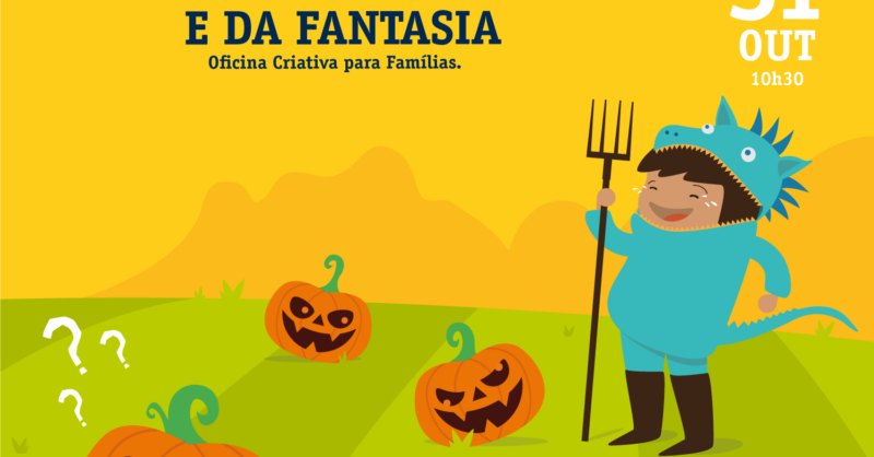 Halloween – A Magia do Faz de Conta e da Fantasia – Oficina Criativa